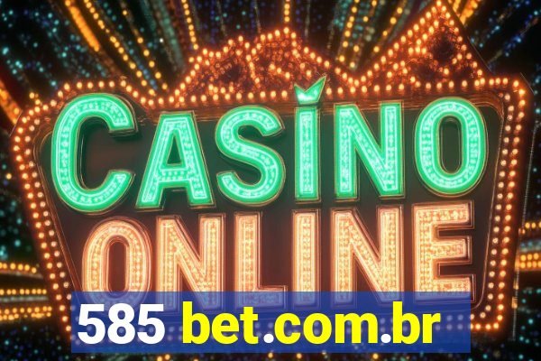 585 bet.com.br